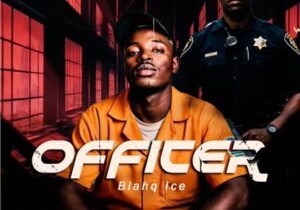 Blahq Ice – Officer