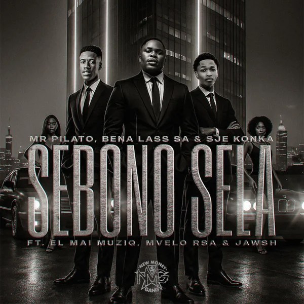 Mr Pilato – Sebono Sela ft. Bena Lass SA, Sje Konka, El Mai Muziq, Mvelo Rsa & Jawsh, EL Mai Muziq, Mvelo Rsa & Jawsh