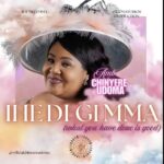 Amb. Sis. Chinyere Udoma - Anu Arum Choro