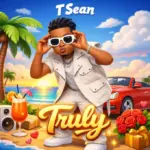 T-Sean – Truly