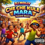 DJ Molly – Che Che Kule Mara Dance Beat