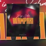King Saha – Wampaki