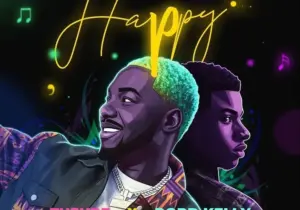 Tusure – Happy ft. Rord Kelly
