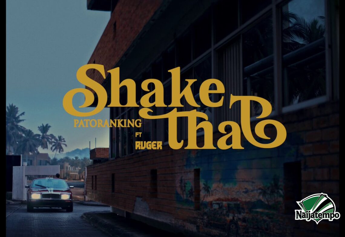 Patoranking – Shake That Ft. Ruger