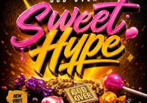 God Over Everything (GOE) – Sweet Hype